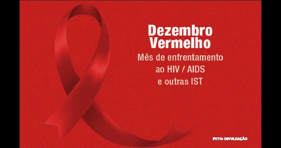 Dezembro Vermelho: Mobilização Nacional contra o HIV e Outras ISTs